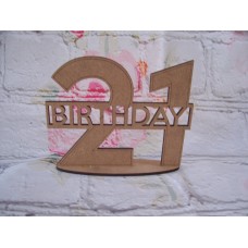 3mm MDF age 21 Standing Plaque