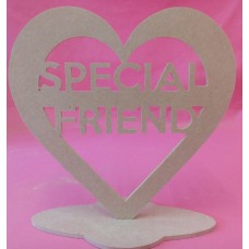 4mm Thick MDf standing special friend  heart