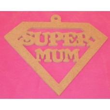 4mm Thick MDF Hanging Super MUM plaque